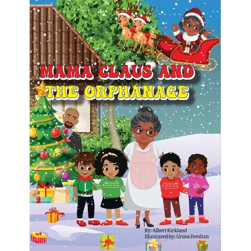 Mama Claus and the Orphanage - Hardcover