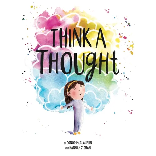 Think a Thought: A Book about Mindfulness - Hardcover