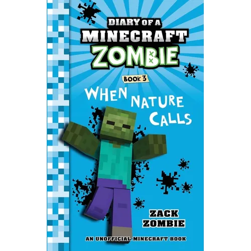 Diary of a Minecraft Zombie Book 3: When Nature Calls - Paperback