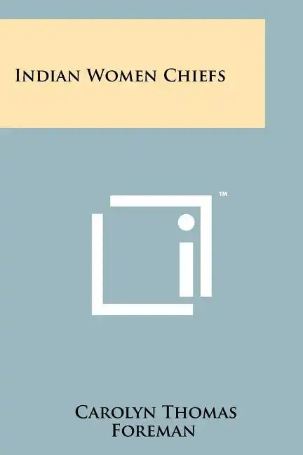 Indian Women Chiefs - Paperback