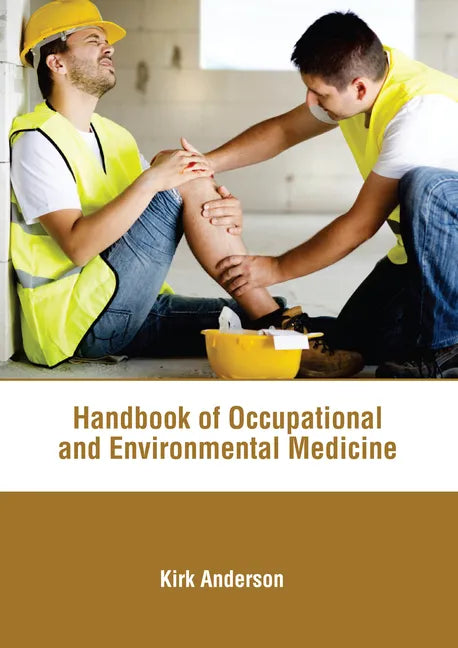 Handbook of Occupational and Environmental Medicine - Hardcover
