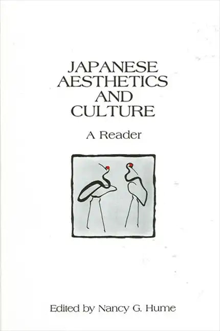 Japanese Aesthetics and Culture: A Reader - Paperback