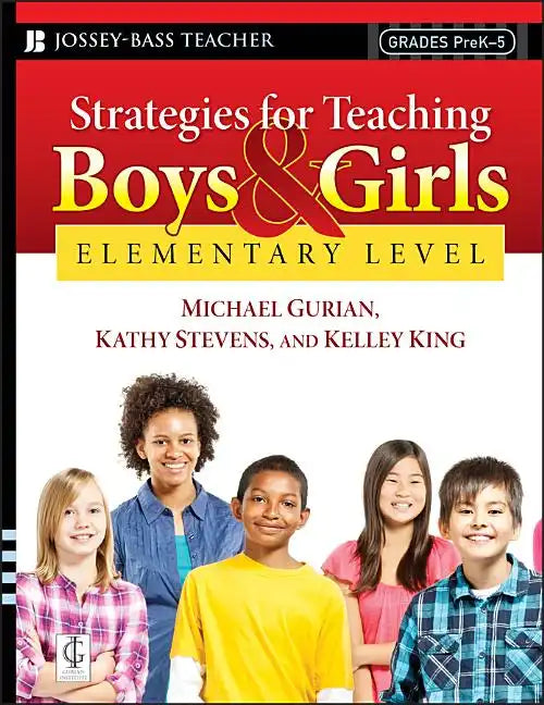Strategies for Teaching Boys and Girls -- Elementary Level: A Workbook for Educators - Paperback