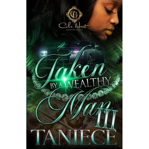 Taken By A Wealthy Man 3: The Finale - Paperback
