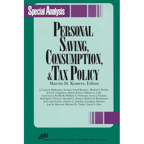 Personal Savings, Consumption and Tax Policy