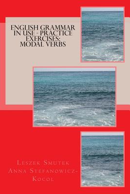 English Grammar in Use - Practice Exercises: Modal Verbs - Paperback