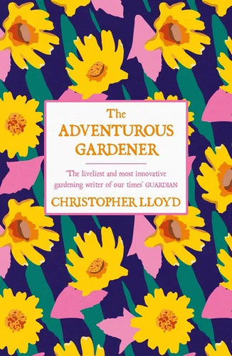 The Adventurous Gardener - Paperback