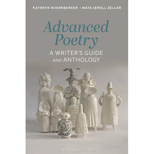 Advanced Poetry: A Writer's Guide and Anthology - Hardcover