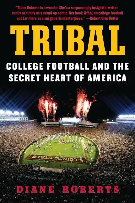 Tribal: College Football and the Secret Heart of America - Paperback