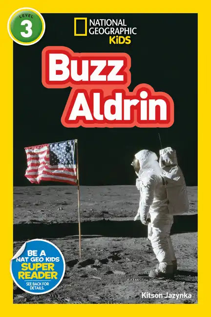 Buzz Aldrin (National Geographic Kids Readers, Level 3) - Paperback