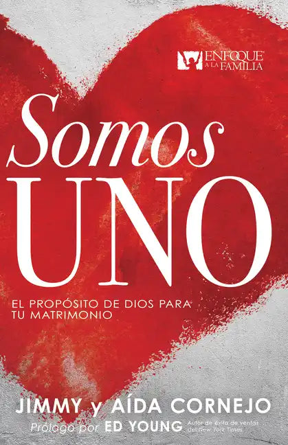 Somos Uno: El Propósito de Dios Para Tu Matrimonio - Paperback