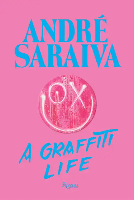 André Saraiva: Graffiti Life - Hardcover
