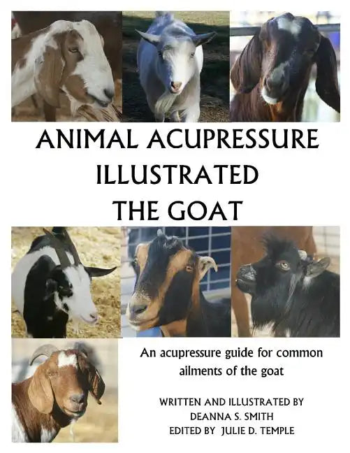 Animal Acupressure Illustrated The Goat - Paperback