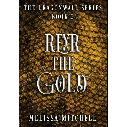 Reyr the Gold: A Slow Burn Fantasy Series - Hardcover