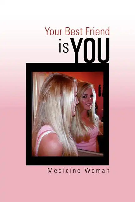 Your Best Friend - Is You - Paperback