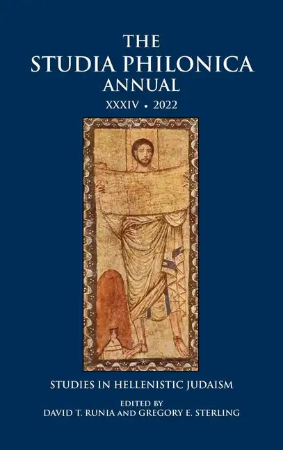 The Studia Philonica Annual XXXIV, 2022: Studies in Hellenistic Judaism - Hardcover