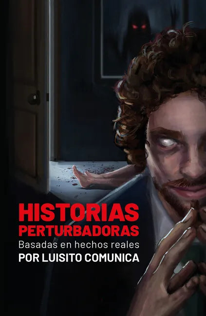 Historias Perturbadoras. Basadas En Hechos Reales/ Disturbing Stories. Based on True Events - Paperback