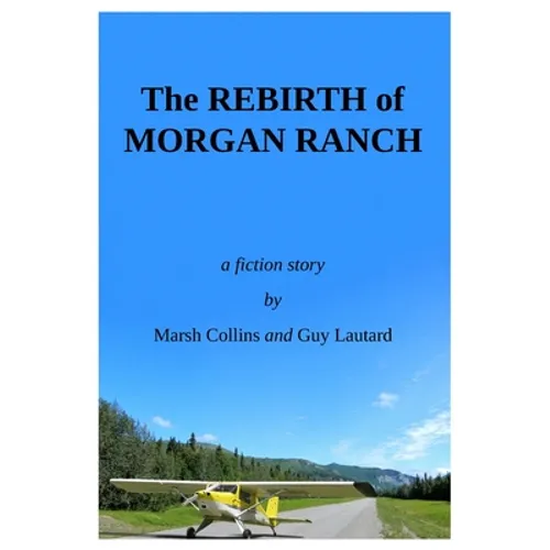 The Rebirth of Morgan Ranch - Paperback