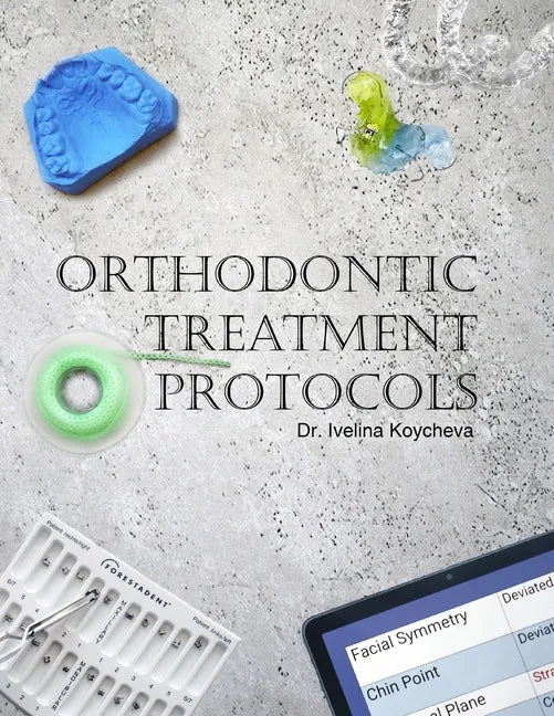 Orthodontic Treatment Protocols - Paperback