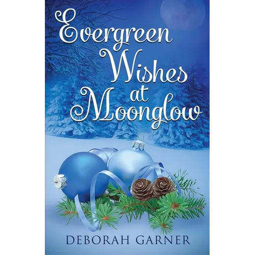 Evergreen Wishes at Moonglow - Paperback