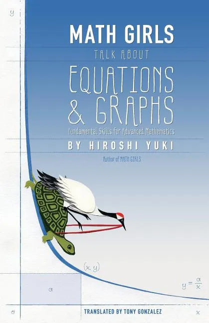 Math Girls Talk about Equations & Graphs - Paperback