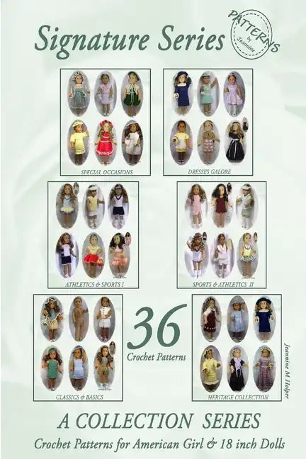 PatternsByJeannine SIGNATURE SERIES: All American Girls - 36 Crochet Patterns for 18 inch Dolls - Paperback
