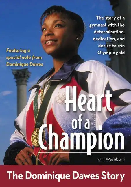 Heart of a Champion: The Dominique Dawes Story - Paperback