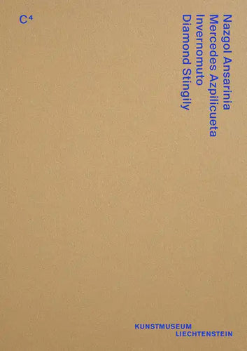 C4: Nazgol Ansarinia, Mercedes Azpilicueta, Invernomuto, Diamond Stingily - Hardcover