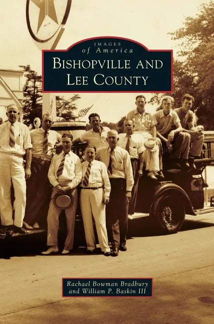 Bishopville and Lee County - Hardcover