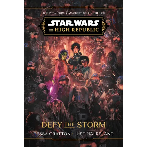 Star Wars: The High Republic: Defy the Storm - Hardcover
