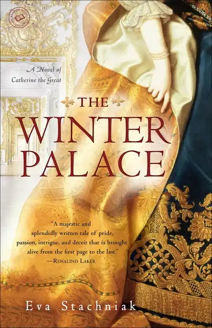 The Winter Palace: A Novel of Catherine the Great - Paperback
