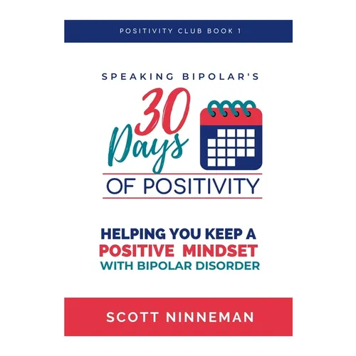 Speaking Bipolar's 30 Days of Positivity - Paperback