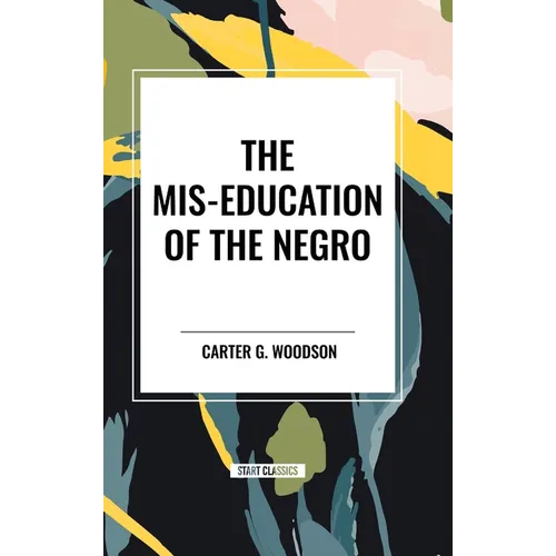 The Mis-Education of the Negro - Hardcover