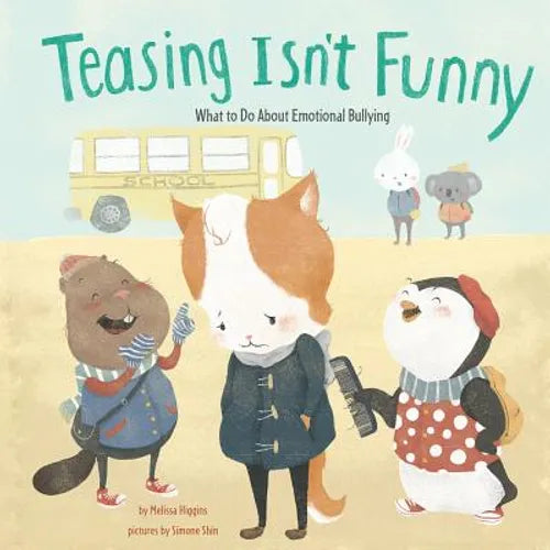 Teasing Isn't Funny: Emotional Bullying - Paperback