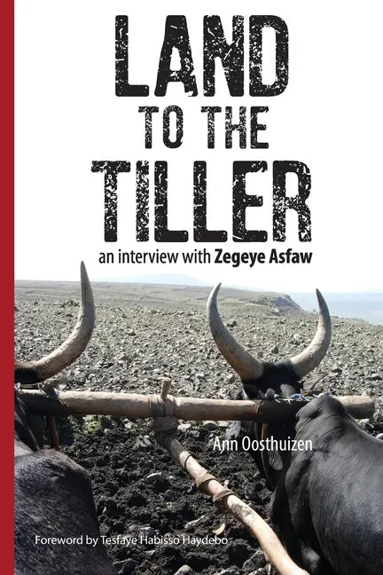Land to the Tiller: an interview with Zegeye Asfaw - Paperback