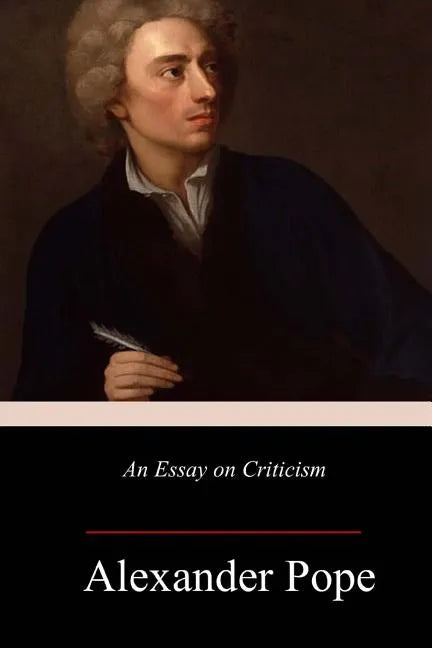 An Essay on Criticism - Paperback