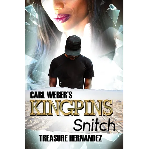 Carl Weber's Kingpins: Snitch - Paperback