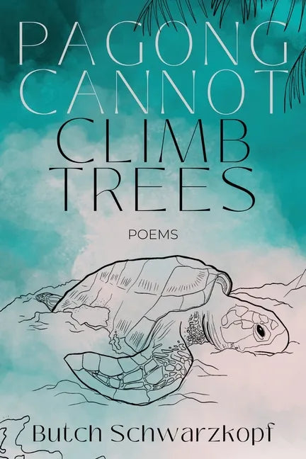 Pagong Cannot Climb Trees - Paperback