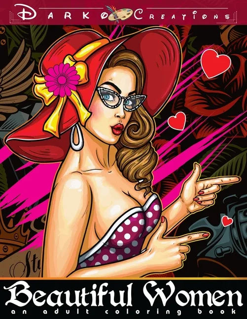 Beautiful Women - An Adult Coloring Book: Color Stunning Faces of Women with Super Anti Stress and Relaxing Designs - Paperback