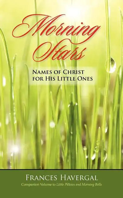 Morning Stars: Names of Christ for His Little Ones - Paperback