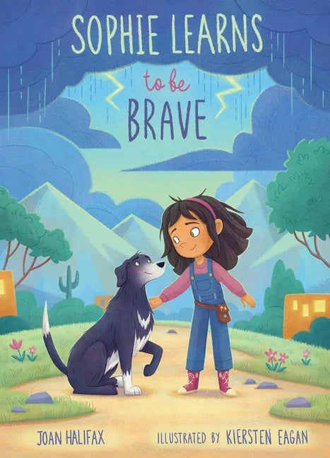 Sophie Learns to Be Brave - Hardcover