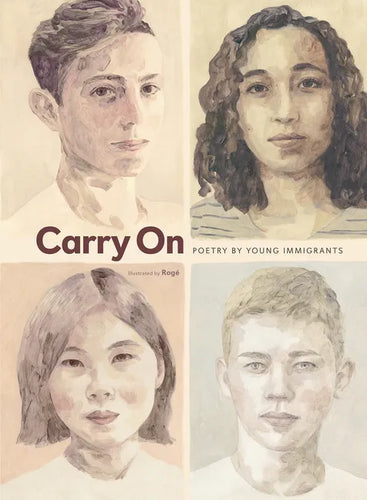 Carry on: Poetry by Young Immigrants - Hardcover