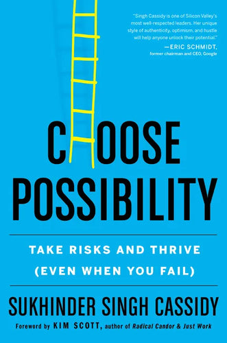Choose Possibility: Take Risks and Thrive (Even When You Fail) - Paperback