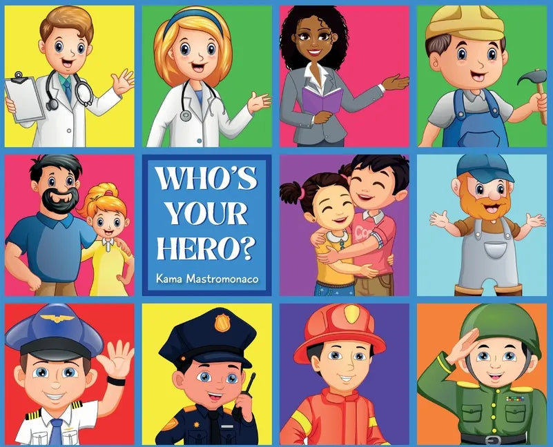 Who's Your Hero? - Hardcover