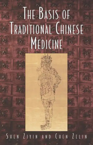 The Basis of Traditional Chinese Medicine - Paperback