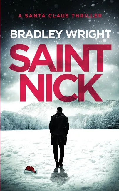 Saint Nick: A Santa Claus Action Thriller - Paperback