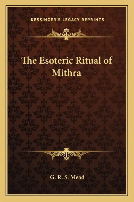 The Esoteric Ritual of Mithra - Paperback