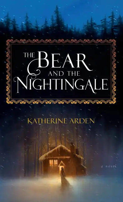 The Bear and the Nightingale - Hardcover