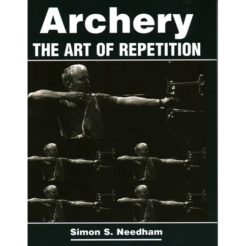 Archery: The Art of Repetition - Paperback