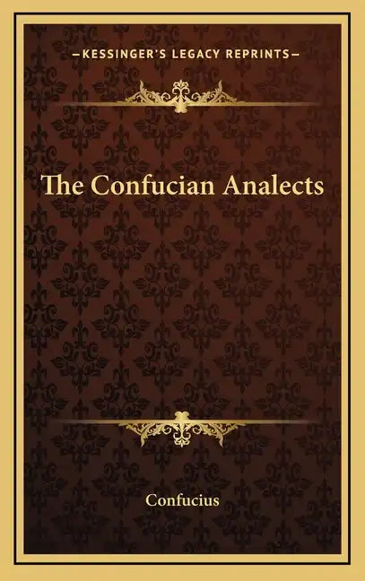 The Confucian Analects - Hardcover
